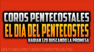 En el dia del Pentecostes  Coro de Avivamiento [upl. by Aicilat928]