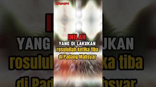 Ketika rosulullah tiba di Padang Mahsyar vdioshorr [upl. by Orianna]