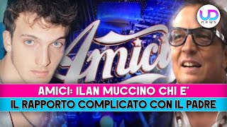 Amici Ilan Muccino Chi E Il Rapporto Complicato Con Il Padre Regista [upl. by Eednus]