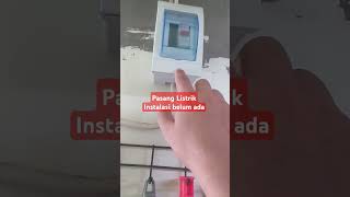 Pasang listrik instalasi belum ada kwh pasanglistrik [upl. by Aitrop]