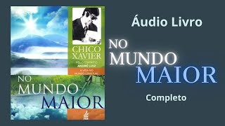 NO MUNDO MAIOR áudio Livro [upl. by Renruojos]