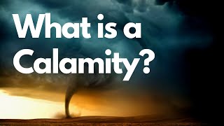 What is a Calamity [upl. by Arvo435]