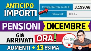 PENSIONI 📈 TUTTI GLI AUMENTI di DICEMBRE ANTEPRIMA INPS ➜ VERIFICA ORA IMPORTI ARRETRATI TREDICESIMA [upl. by Afatsuom]