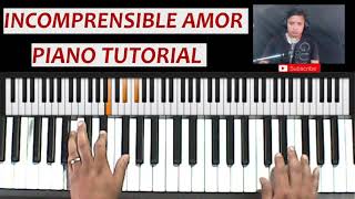 INCOMPRENSIBLE AMOR  NEW WINE  PIANO TUTORIAL  PASO A PASO😉 [upl. by Felicio811]