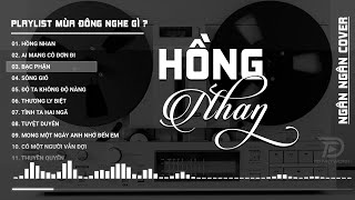 Hồng Nhan Ai Mang Cô Đơn Đi  𝐏𝐥𝐚𝐲𝐥𝐢𝐬𝐭 Nên Nghe Khi Mùa Đông Sắp Tới NGÂN NGÂN COVER CỰC HOT [upl. by Euv700]