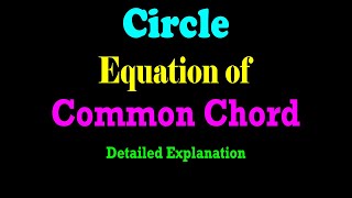 Equation of Common Chord for Two Intersecting Circles  JEE  CBSE  ISC [upl. by Akinas]