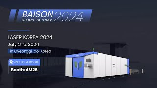 Baison Laser 💥Welcome to the Laser Korea 2024 [upl. by Allisirp]