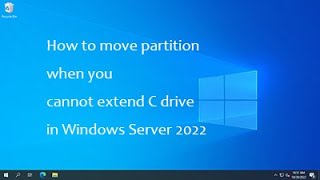 Move partition in Windows Server 2022 when cannot extend c drive [upl. by Naugal]