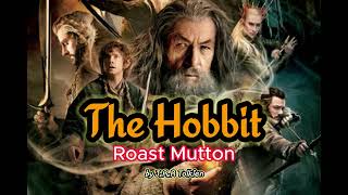 The Hobbit Chapter 2  Roast Mutto  By JRR Tolkien [upl. by Nyliahs]