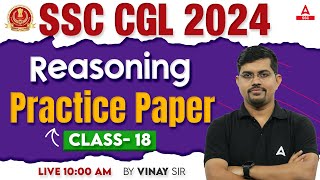 SSC CGL 2024  SSC CGL Reasoning Classes By Vinay Tiwari  SSC CGL Reasoning Practice Set 18 [upl. by Aissela]