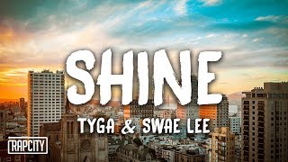 Tyga amp Swae Lee  Shine ZEZE Freestyle Lyrics [upl. by Kared]