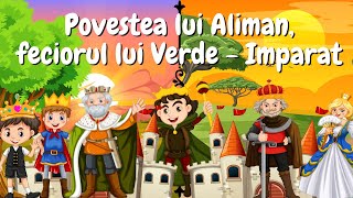 👦 Povestea lui Aliman feciorul lui Verde  Imparat  Povesti audio  Povesti nemuritoare 👦 [upl. by Carnay]