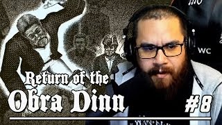 RETURN OF THE OBRA DINN  Le Calvaire Final 08 [upl. by Calloway]