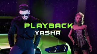 YASHA  PLAYBACK Official video [upl. by Biron721]