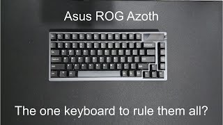 Asus ROG Azoth  The one keyboard to rule them all [upl. by Ydda]