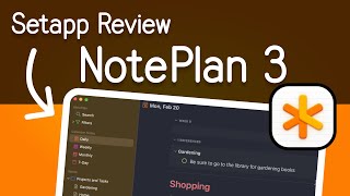 NotePlan 3  Bullet Journal App Meets Calendar Time Blocking  Setapp Review Series [upl. by Atilrahc274]