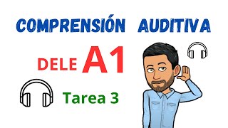 ✅🎧COMPRENSIÓN AUDITIVA🎧✅  DELE A1  Tarea 3 🎧Listening 💯Escuchar Español💯 Aprender Español💯 [upl. by Marin287]