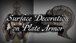 Armor Surface Decoration An Introduction [upl. by Goldie497]