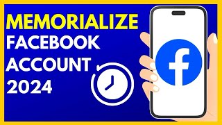 How to Memorialize a Facebook Account in 2024  StepbyStep Guide [upl. by Croix26]