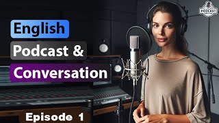 English Learning Podcast Conversation Episode 1  English Podcast For Beginners  Season 2 [upl. by Trub]