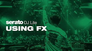 How to use FX in Serato DJ Lite [upl. by Pedrick]