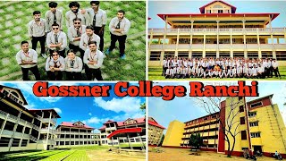 Gossner College Ranchi  Campus Tour 2024  Admission amp Full Information [upl. by Timrek]