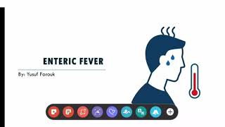 ENTERIC FEVER PART 1 [upl. by Ahseret]