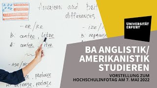 Hochschulinfotag Vorstellung BachelorStudiengang AnglistikAmerikanistik Uni Erfurt [upl. by Arrimat]