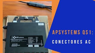 Microinversor Apsystems QS1  Conectores AC [upl. by Kopaz]