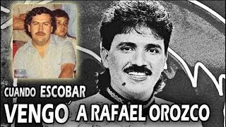 Cuando PABLO ESCOBAR VENGÓ la muerte de Rafael Orozco [upl. by Ateuqram]