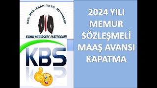 Maaş Avans Kapatma 2024  Memur  4b Sözleşmeli Personel [upl. by Reseda]