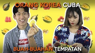 Orang Korea Cuba BuahBuahan Tempatan [upl. by Graaf]