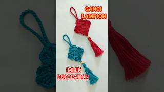 GANTUNGAN KUNCI LAMPIONDEKORASI IMLEKDIY TUTORIAL [upl. by Dave]