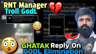 Ghatak Reaction On GodL Elimination From ESL💔🥺RNT ManagerGods Reign Troll GodL🚨😳 [upl. by Milka422]