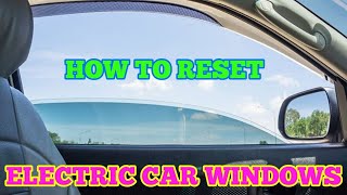 ELECTRIC CAR WINDOW REPAIR CALIBRATION HOW TO RESET CAR POWER WINDOWS [upl. by Korten]