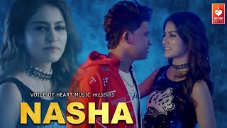 Nasha Official Music Video Hindi song 2022 [upl. by Nyleda]