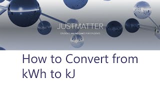 How to Convert from KiloWatthours to Kilojoules [upl. by Barclay]