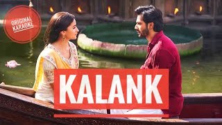 Kalank Duet Song Original Karaoke [upl. by Atsirc]