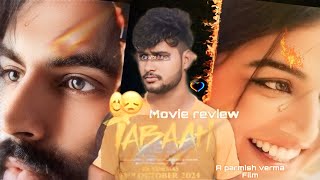 kaamal kardiyaParmishVermaFilms bhai ne 😶 TABAAH Movie Review 😍 [upl. by Gathard920]