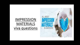 IMPRESSION MATERIALS Viva Questions impressionmaterials viva impression [upl. by Eirolav]