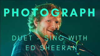 PHOTOGRAPH  Ed Sheeran  KARAOKE DUET [upl. by Dopp]