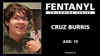 FENTANYL KILLS Cruz Burris Story [upl. by Brainard]