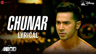 Chunar  Lyrical  ABCD 2  Varun Dhawan Shraddha Kapoor  Arijit Singh  SachinJigar  Mayur Puri [upl. by Gonzalo504]