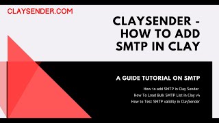 Clay Sender v4  How to add SMTP in Clay Sender [upl. by Axel]