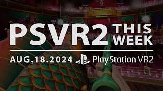 PSVR2 THIS WEEK  August 18 2024  All the Games Revealed at the VR Games Showcase amp More [upl. by Franzen]