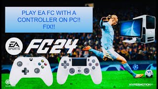 How to Play EA FC 24 with a Controller on PC [upl. by Baxy]