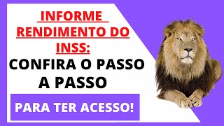 INFORME DE RENDIMENTOS DO INSS VEJA O PASSO A PASSO COMO TER ACESSO PARA DECLARAR IMPOSTO DE RENDA [upl. by Onig127]