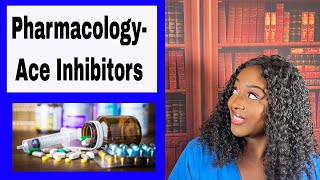 Pharmacology Ace Inhibitors [upl. by Jennine102]