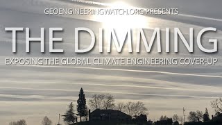 The Dimming Full Length Climate Engineering Documentary  Geoengineering Watch [upl. by Elfie616]