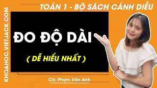 Toán lớp 1  Cánh diều  Đo độ dài  trang 115 116  Cô Phạm Vân Anh DỄ HIỂU NHẤT [upl. by Carlile]